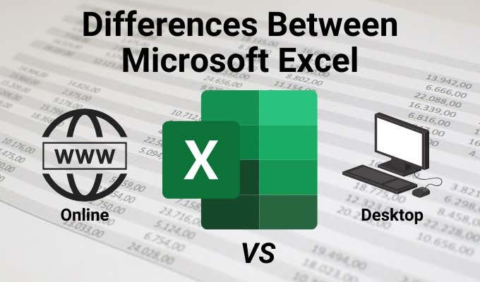 Differences Between Microsoft Excel Online And Excel For Desktop