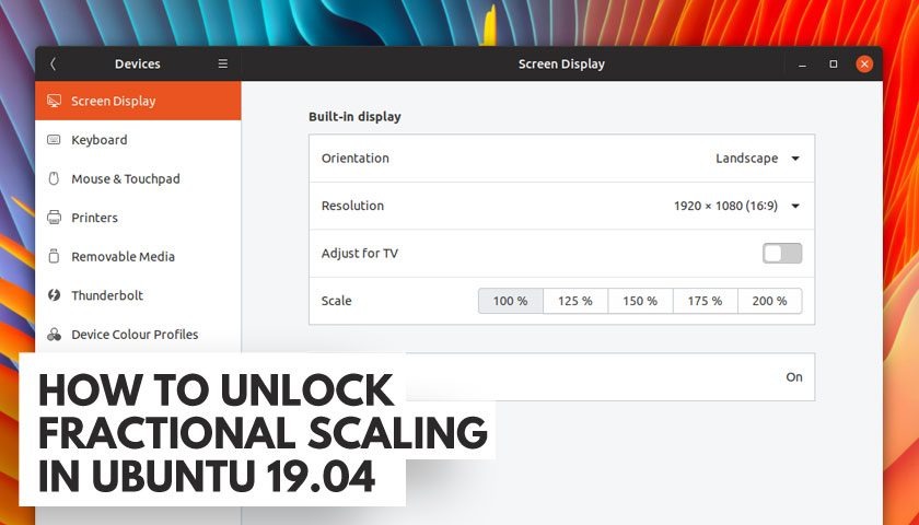 How to Enable Fractional Scaling in Ubuntu 19.04