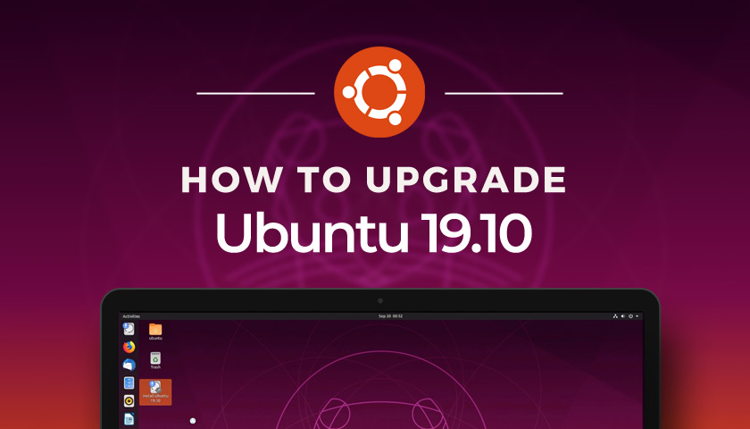 How to Upgrade to Ubuntu 19.10 from 19.04 (Guide)