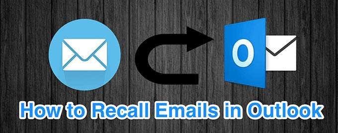 How To Recall An Email In Outlook