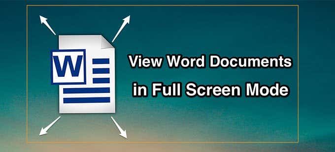 View Word Documents in Full-Screen Mode