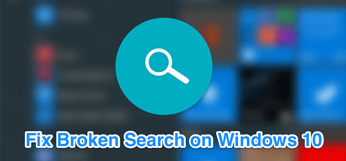 Windows 10 Search Not Working? 6 Troubleshooting Tips To Try