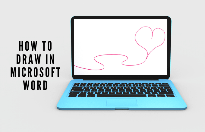 How to Draw in Microsoft Word