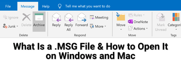 What Is a .MSG File and How to Open It on Windows and Mac