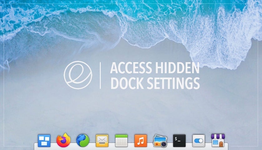 graphic that reads access hidden dock settings in elementary OS