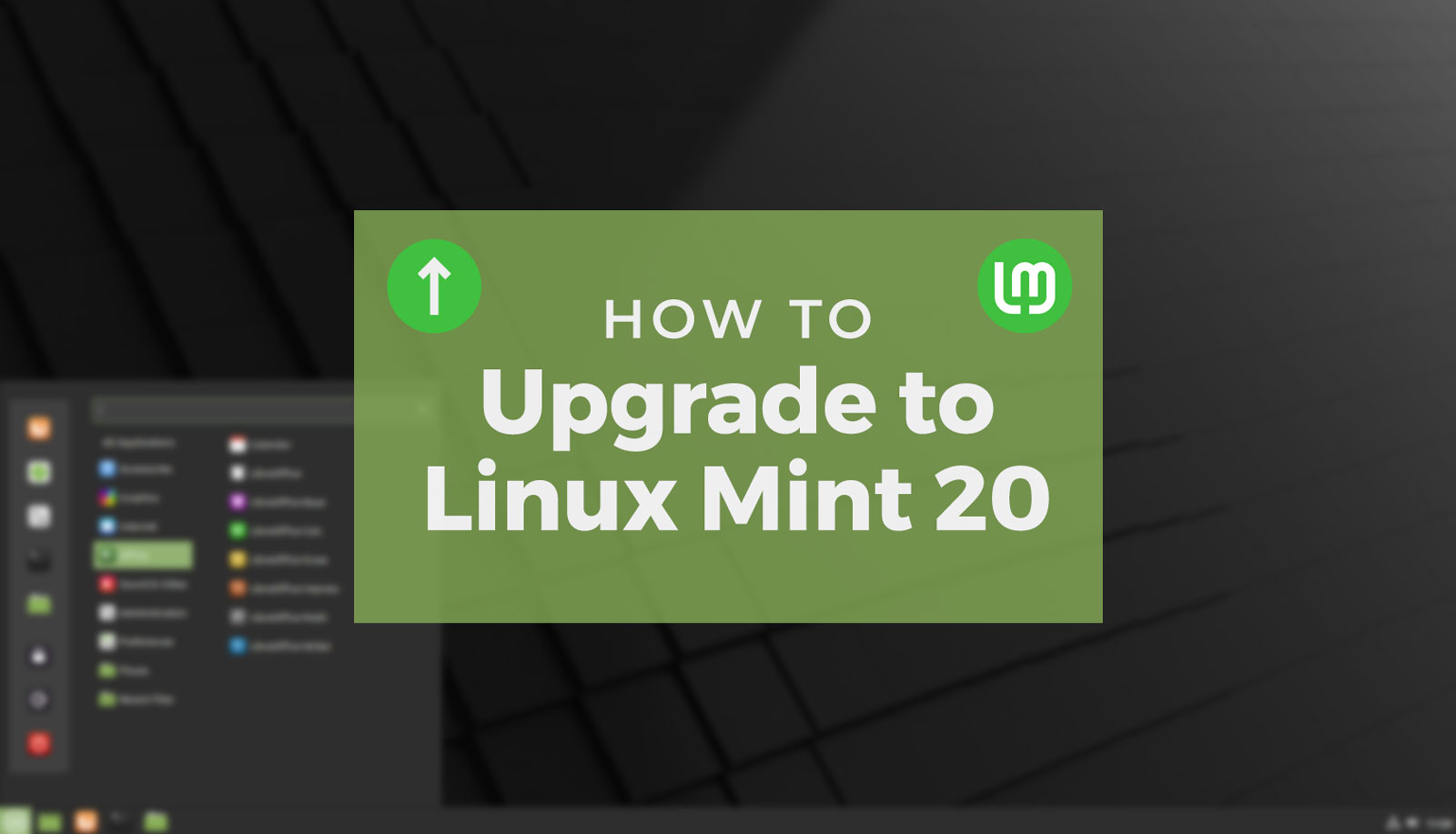 How to Upgrade to Linux Mint 20 (Step by Step Guide)