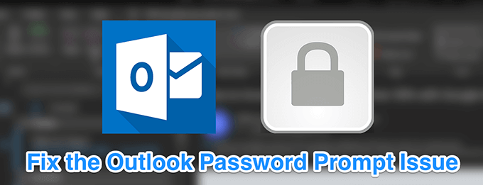 How To Fix Outlook Keeps Asking For Password Issue