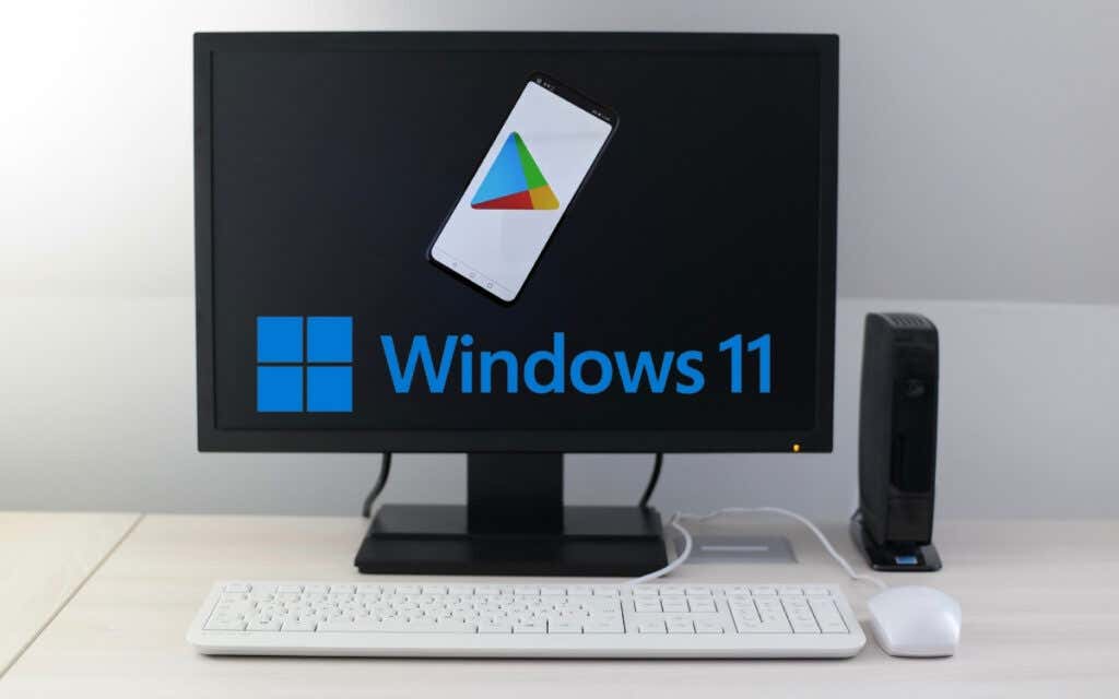 How to Install Android Apps on Windows 11